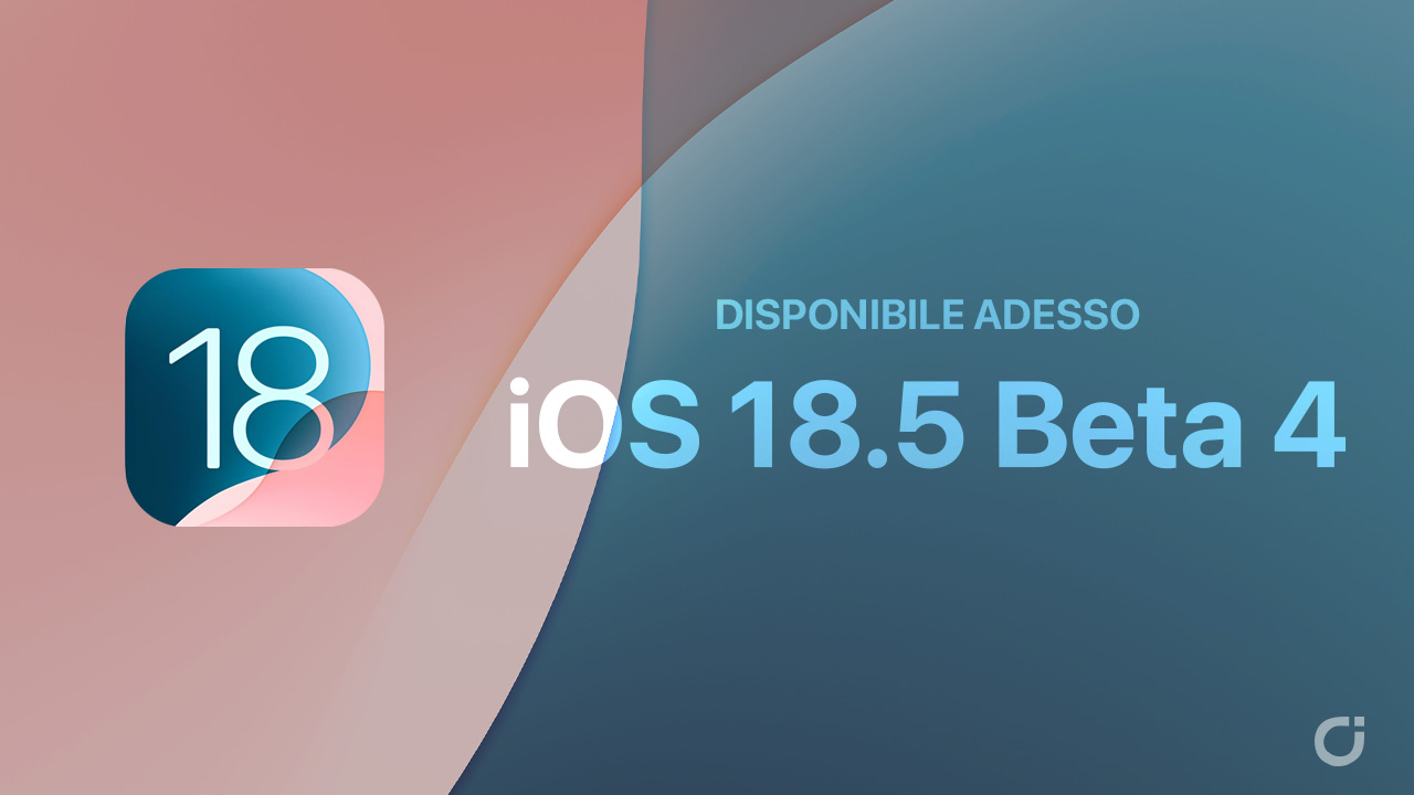 Apple rilascia la beta 4 di iOS 18.5 e di tutti gli altri sistemi operativi