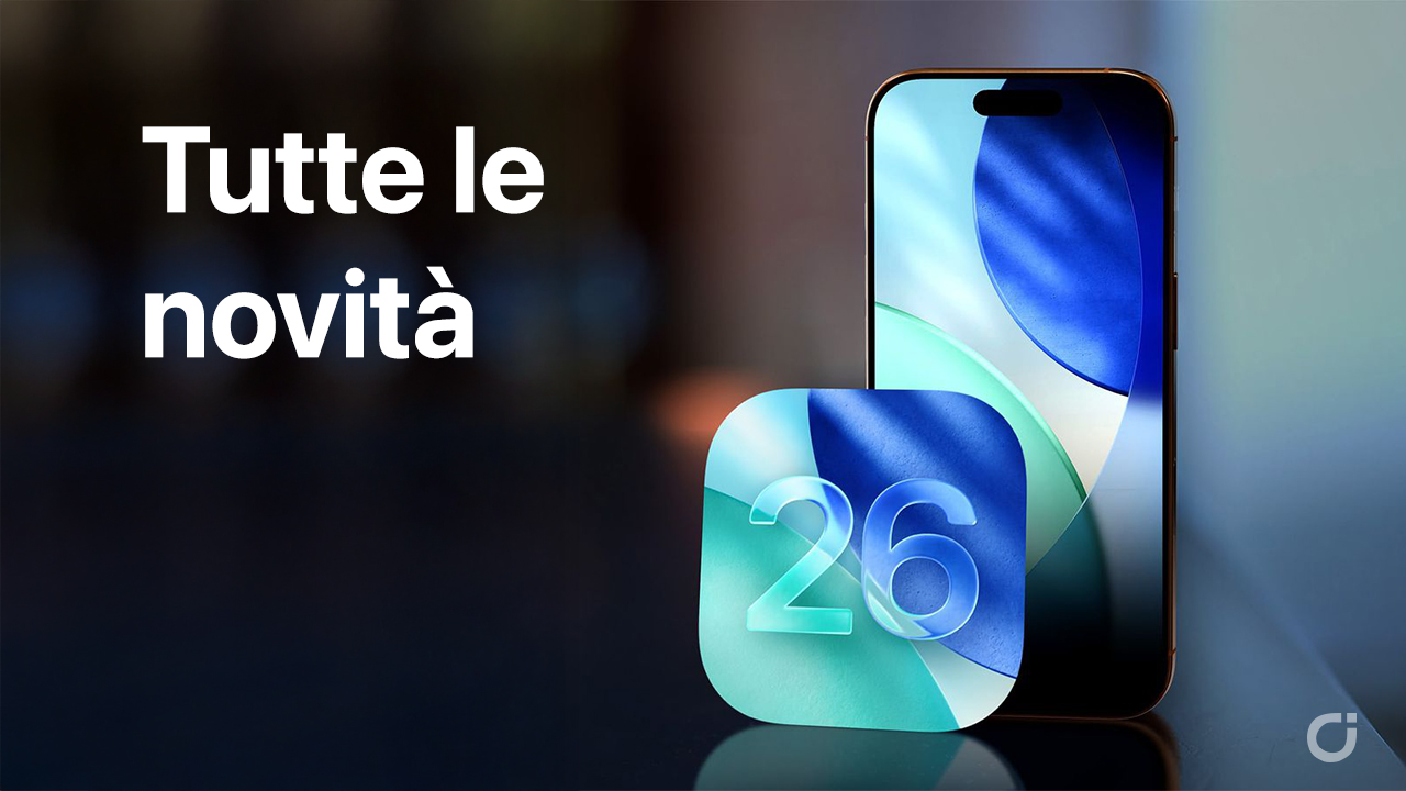 iOS 26 è disponibile: Ecco le oltre 70 Novità principali del nuovo aggiornamento da provare subito!
