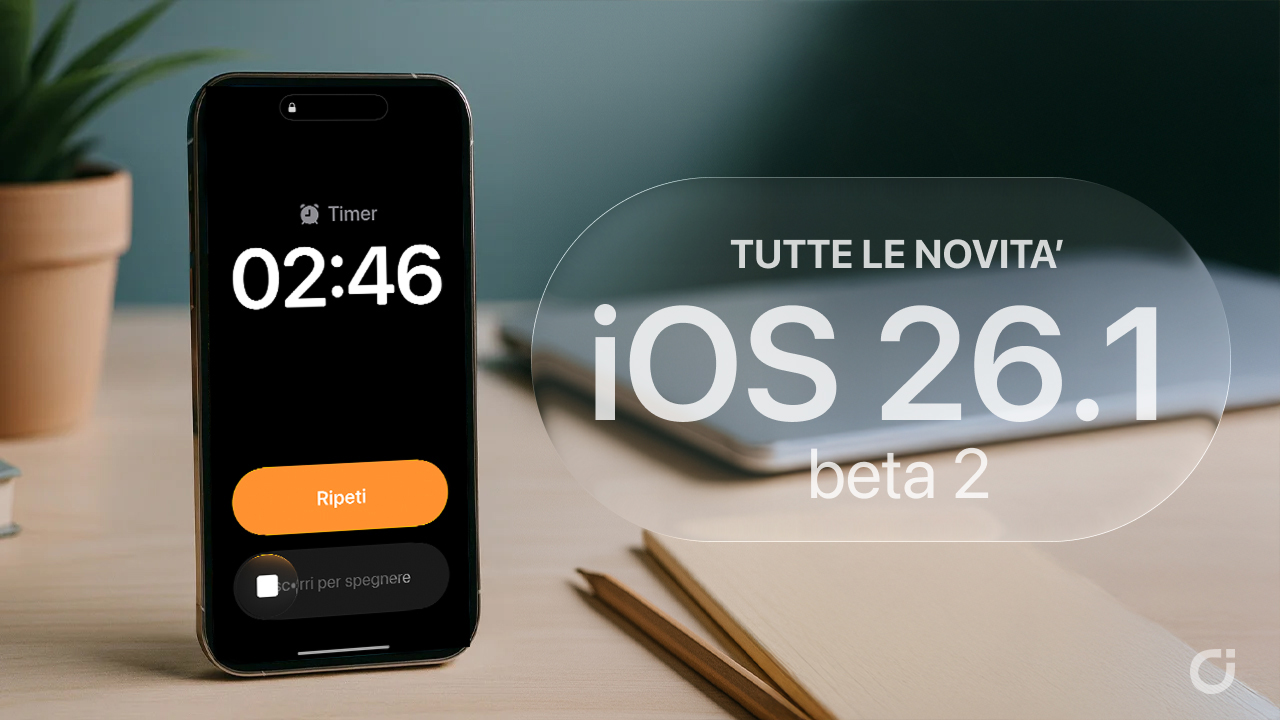 iOS 26.1 beta 2: Tutte le novità raccolte in un solo articolo in continuo aggiornamento! [8]